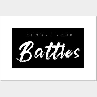 Choose Your Battles Posters and Art